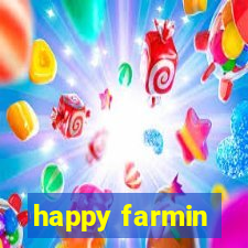 happy farmin